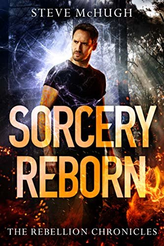 Sorcery Reborn (The Rebellion Chronicles Book 1) (English Edition)