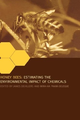 Honey Bees: Estimating the Environmental Impact of Chemicals (English Edition)
