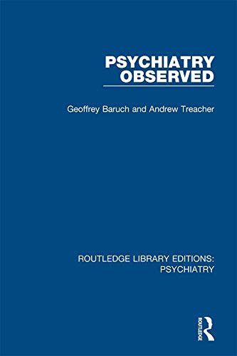 Psychiatry Observed (Routledge Library Editions: Psychiatry Book 4) (English Edition)