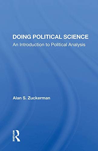Doing Political Science: An Introduction To Political Analysis (English Edition)