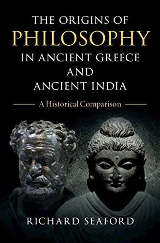 The Origins of Philosophy in Ancient Greece and Ancient India: A Historical Comparison (English Edition)