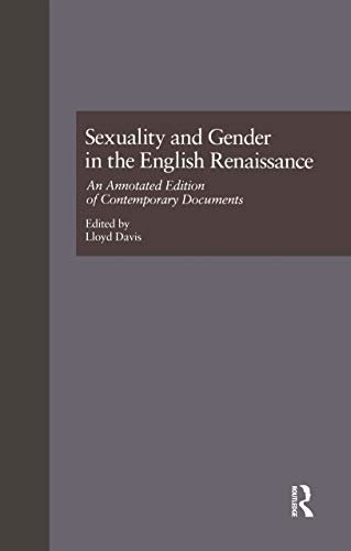 Sexuality and Gender in the English Renaissance: An Annotated Edition of Contemporary Documents (Garland Studies in the Renaissance) (English Edition)