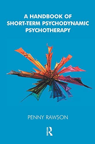 A Handbook of Short-Term Psychodynamic Psychotherapy (English Edition)