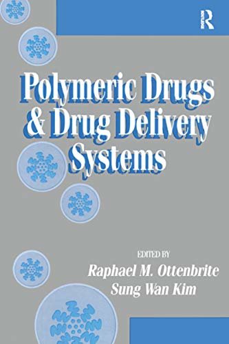Polymeric Drugs and Drug Delivery Systems (English Edition)