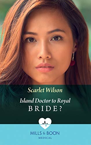Island Doctor To Royal Bride? (Mills & Boon Medical) (English Edition)