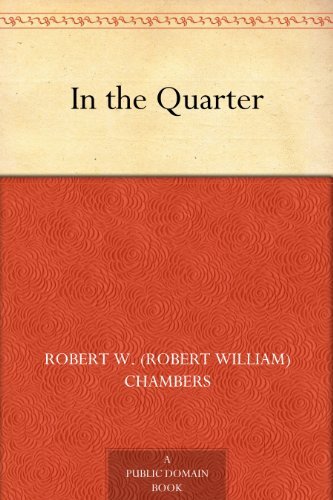 In the Quarter (免费公版书) (English Edition)