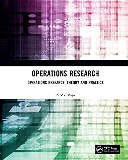 Operations Research: Operations Research: Theory and Practice (English Edition)
