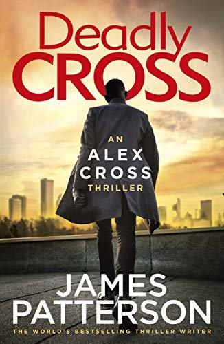 Deadly Cross: (Alex Cross 28) (English Edition)