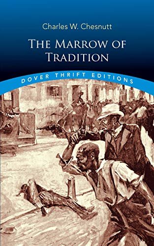 The Marrow of Tradition (Dover Thrift Editions) (English Edition)