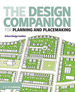 The Design Companion for Planning and Placemaking (English Edition)