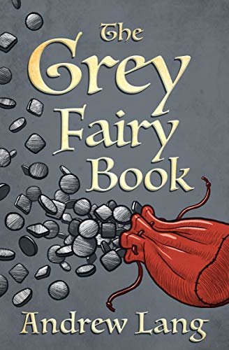 The Grey Fairy Book (The Fairy Books of Many Colors) (English Edition)