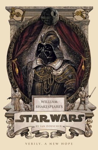 William Shakespeare's Star Wars: Verily, A New Hope (English Edition)
