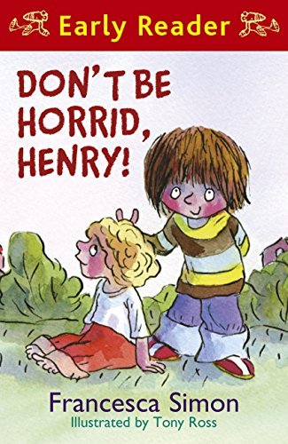 Horrid Henry Early Reader: Don't Be Horrid, Henry!: Book 1 (English Edition)