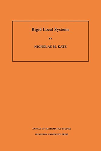 Rigid Local Systems. (AM-139), Volume 139 (Annals of Mathematics Studies) (English Edition)