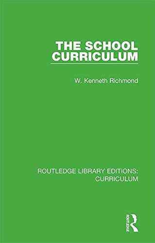 The School Curriculum (Routledge Library Editions: Curriculum) (English Edition)