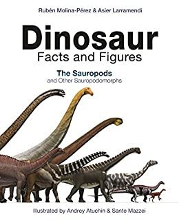 Dinosaur Facts and Figures: The Sauropods and Other Sauropodomorphs (English Edition)