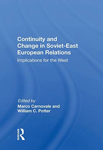 Continuity And Change In Soviet-east European Relations: Implications For The West (English Edition)