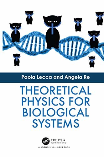 Theoretical Physics for Biological Systems (English Edition)