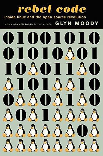Rebel Code: Linux and the Open Source Revolution (English Edition)