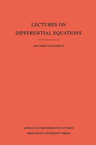 Lectures on Differential Equations. (AM-14), Volume 14 (Annals of Mathematics Studies) (English Edition)