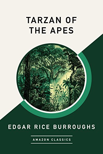 Tarzan of the Apes (AmazonClassics Edition) (English Edition)