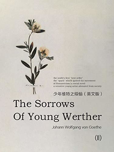 The Sorrows of Young Werther(II)少年维特之烦恼（英文版） (English Edition)