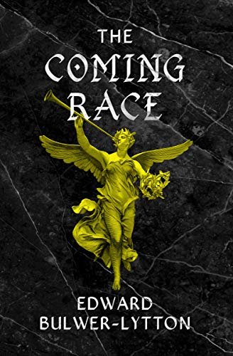 The Coming Race (English Edition)