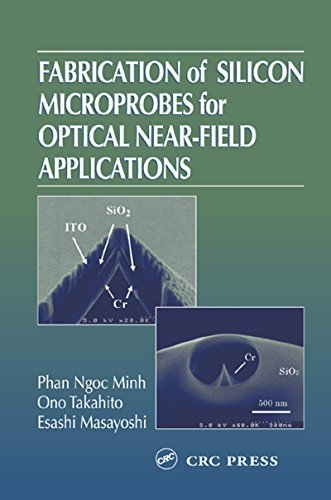 Fabrication of Silicon Microprobes for Optical Near-Field Applications (English Edition)