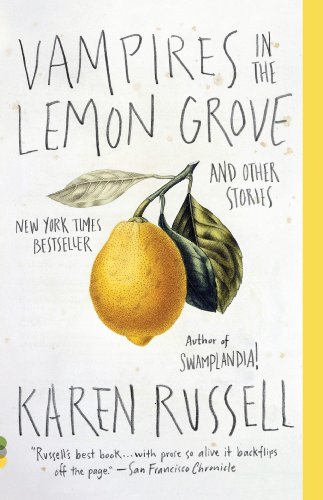 Vampires in the Lemon Grove: Stories (English Edition)