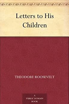Letters to His Children (English Edition)