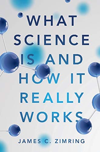 What Science Is and How It Really Works (English Edition)