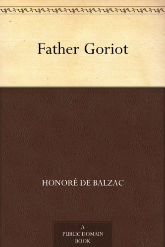 Father Goriot (免费公版书) (English Edition)