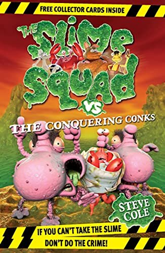 Slime Squad vs The Conquering Conks: Book 8 (English Edition)