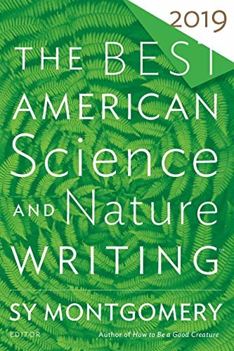 The Best American Science and Nature Writing 2019 (The Best American Series ®) (English Edition)