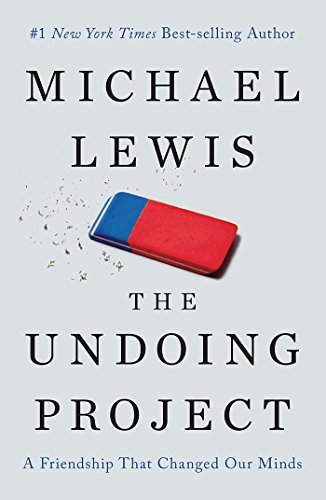 The Undoing Project: A Friendship That Changed Our Minds (English Edition)