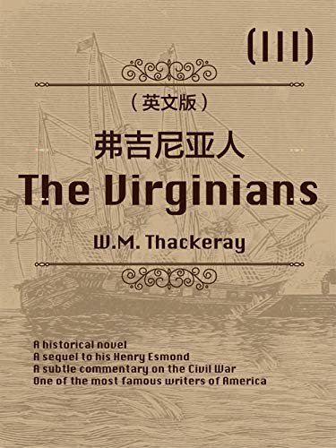The Virginians (III) 弗吉尼亚人（英文版） (English Edition)