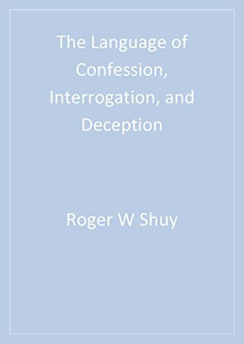 The Language of Confession, Interrogation, and Deception (Empirical Linguistics Book 2) (English Edition)