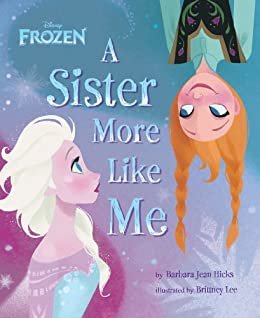 Frozen:  A Sister More Like Me (Disney Storybook (eBook)) (English Edition)
