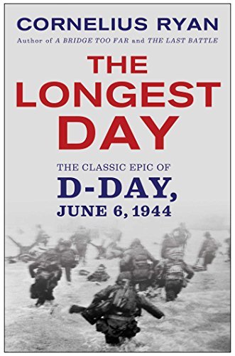 The Longest Day: The Classic Epic of D-Day (English Edition)