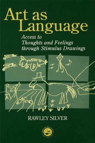Art as Language: Access to Emotions and Cognitive Skills through Drawings (English Edition)