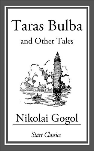 Taras Bulba: And Other Tales (English Edition)
