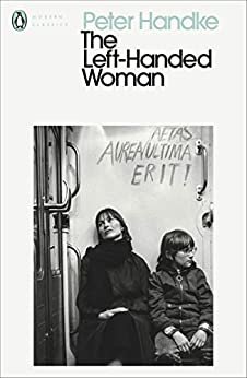The Left-Handed Woman (Penguin Modern Classics) (English Edition)
