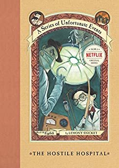 A Series of Unfortunate Events #8: The Hostile Hospital (English Edition)