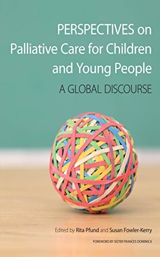 Perspectives on Palliative Care for Children and Young People: A Global Discourse (English Edition)