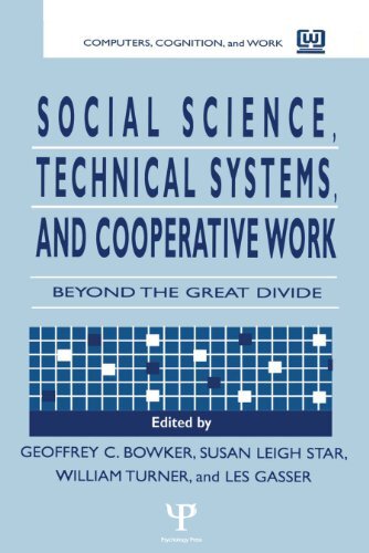 Social Science, Technical Systems, and Cooperative Work: Beyond the Great Divide (Computers, Cognition, and Work) (English Edition)