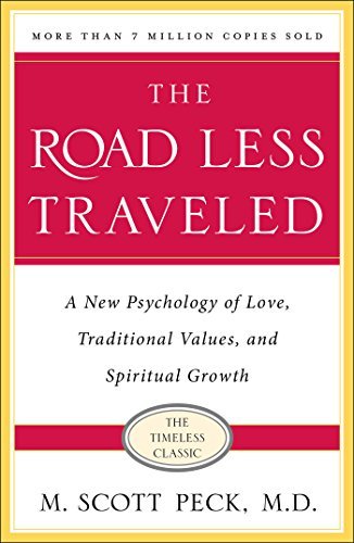 The Road Less Traveled: A New Psychology of Love, Traditional Values and Spiritual Growth (English Edition)