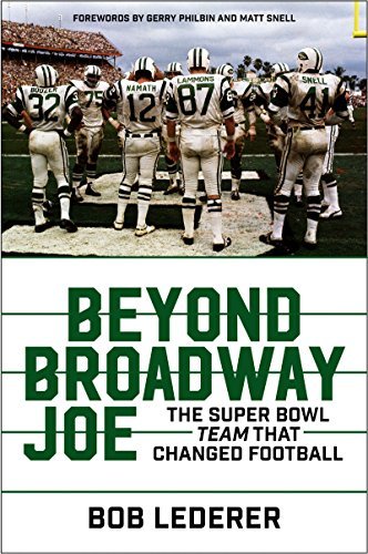 Beyond Broadway Joe: The Super Bowl TEAM That Changed Football (English Edition)