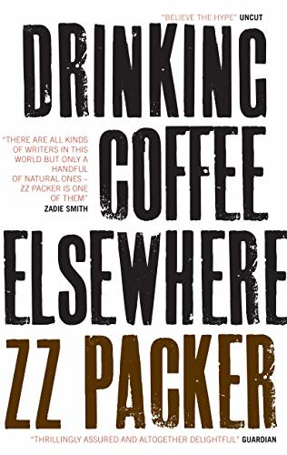 Drinking Coffee Elsewhere (English Edition)