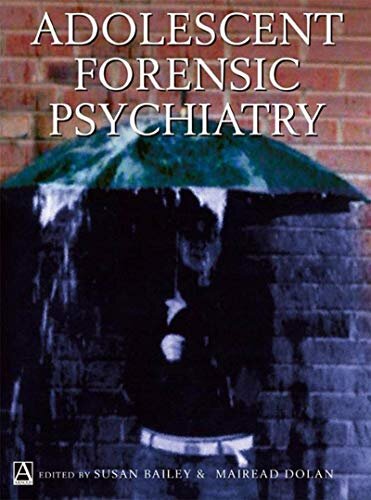 Adolescent Forensic Psychiatry (English Edition)