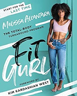 Fit Gurl: The Total-Body Turnaround Program (English Edition)